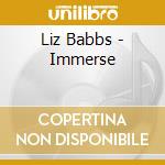 Liz Babbs - Immerse cd