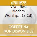 V/a - Best Modern Worship.. (3 Cd) cd musicale di V/a