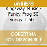 Kingsway Music - Funky Frog 50 Songs + 50 Backing Tracks