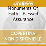 Monuments Of Faith - Blessed Assurance cd musicale di Monuments Of Faith