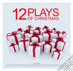 12 Plays Of Christmas / Various cd musicale di Brenton Brown,Chris Mcclarney, Lou Felli