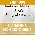 Redman, Matt - Father's Song/where.. (2 Cd) cd