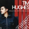 Tim Hughes - Holding Back Nothing cd