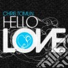 Chris Tomlin - Hello Love cd musicale di Chris Tomlin