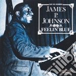 Johnson, James P - Feelin' Blue