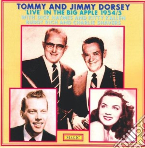Tommy & Jimmy Dorsey - Live In The Big Apple1954/5 cd musicale di DORSEY BROTHERS