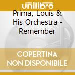 Prima, Louis & His Orchestra - Remember cd