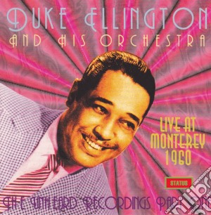 Duke Ellington - Live At Monterey 1960 Part 1 cd musicale di ELLINGTON DUKE & HIS