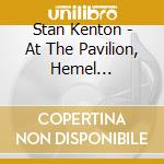 Stan Kenton - At The Pavilion, Hemel Hempstead 1973 cd