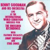 Benny Goodman & His Orchestra - Live International World Exhibition cd