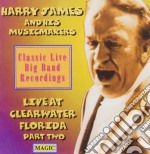 James. Harry & His Music Makers - Live From Clearwater Part 2
