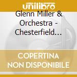 Glenn Miller & Orchestra - Chesterfield Shows Vol 2 1940/1/2 cd