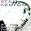 Kenton, Stan & His Orchestra - At The Arcadia Theatre 1974 (2 Cd) cd
