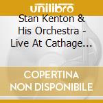 Stan Kenton & His Orchestra - Live At Cathage College cd
