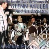 Glenn Miller & Orchestra - The Rarely Heard Recordings cd