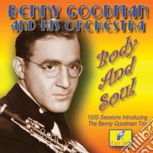 Benny Goodman - Body And Soul - 1935 Sessions cd musicale di Benny Goodman