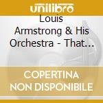 Louis Armstrong & His Orchestra - That Rhythm Man 1929-1932 cd musicale di Louis Armstrong & His Orchestra