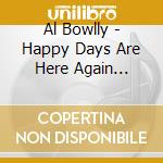 Al Bowlly - Happy Days Are Here Again 1928-1930