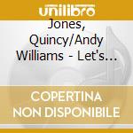 Jones, Quincy/Andy Williams - Let's Go To Town - National Guard Shows 213-216 cd musicale di Jones, Quincy/Andy Williams