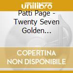 Patti Page - Twenty Seven Golden Standards cd musicale di Patti Page