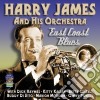 Harry James And His Orchestra - East Coast Blues cd