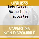 Judy Garland - Some British Favourites cd