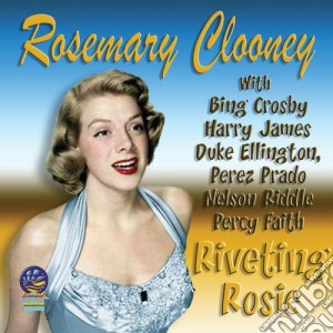 Rosemary Clooney - Riveting Rosie cd musicale di Rosemary Clooney