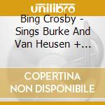 Bing Crosby - Sings Burke And Van Heusen + A Radio Version Of The Bells Of St Marys cd