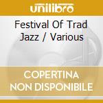 Festival Of Trad Jazz / Various cd