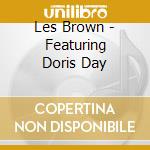 Les Brown - Featuring Doris Day cd musicale