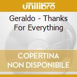 Geraldo - Thanks For Everything cd