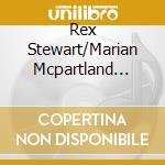 Rex Stewart/Marian Mcpartland Trio - Le Grand Romp cd musicale