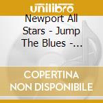 Newport All Stars - Jump The Blues - At The Newport Jazz Festival cd