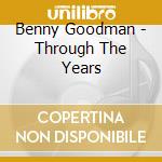 Benny Goodman - Through The Years cd