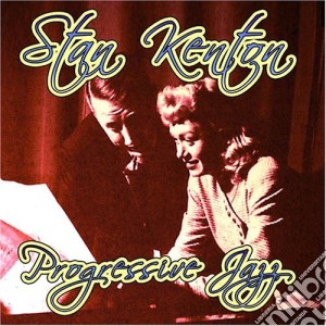 Kenton, Stan & His Orchestra - Progressive Jazz cd musicale di Kenton, Stan & His Orchestra