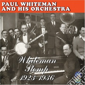 Whiteman, Paul - Whiteman Stomp 1923-1936 cd musicale di Whiteman, Paul