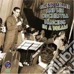 Glenn Miller - Dancing In A Dream cd