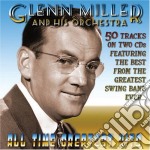 Glenn Miller & His Orchestra - All Time Greatest Hits