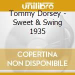 Tommy Dorsey - Sweet & Swing 1935 cd