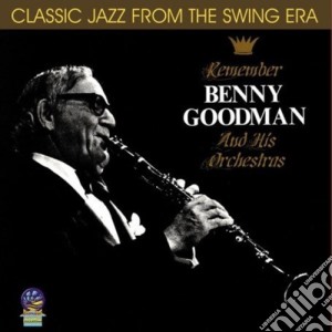 Benny Goodman - Remember cd musicale di Goodman, Benny