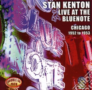 Kenton, Stan - Live At The Bluenote 1952-53 (2 Cd) cd musicale di Kenton, Stan