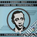 Roy, Harry - Truckin' On Down