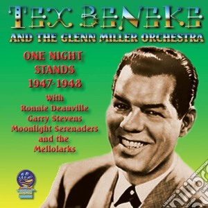Tex Beneke / Glenn Miller Orchestra - One Night Stands cd musicale di Beneke, Tex/ Glenn Miller Orchestra