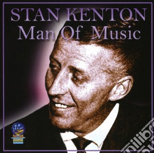 Kenton, Stan - Man Of Music 1953 cd musicale di Kenton, Stan