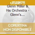 Glenn Miller & His Orchestra - Glenn's Travels cd