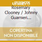 Rosemary Clooney / Johnny Guarnieri Quintet - Voice Of America cd musicale di Rosemary Clooney / Johnny Guarnieri Quintet