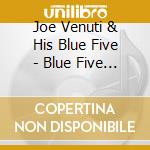 Joe Venuti & His Blue Five - Blue Five Swing cd