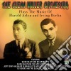 Glenn Miller Orchestra - Plays Music Of Harold Arlen & Irving Berlin cd