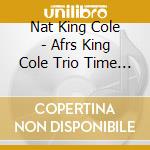 Nat King Cole - Afrs King Cole Trio Time Live Vol. 2