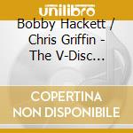Bobby Hackett / Chris Griffin - The V-Disc Allstars, Part Two cd